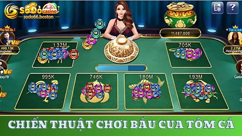 Bỏ túi các chiến thuật chơi bầu cua tôm cá dễ hốt bạc