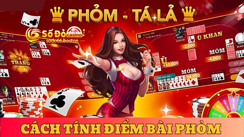 Học cách tính điểm chuẩn trong bài Phỏm từ Sodo66