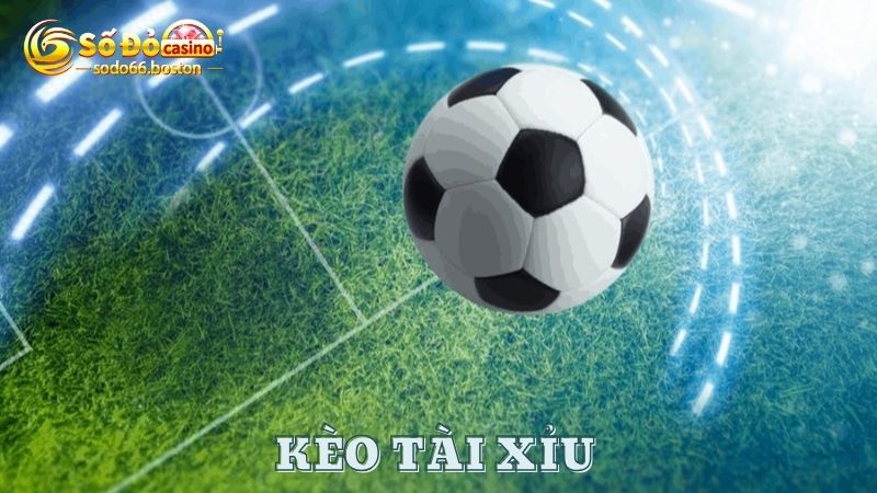 Khái niệm kèo Tài Xỉu là gì?