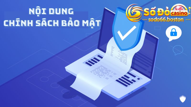 Nội dung chính sách bảo mật dành cho hội viên Sodo66